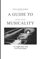 A Guide to Musicality: The Art and Science B08BWCFX4S Book Cover