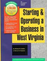 Starting and Operating a Business in West Virginia 1555710832 Book Cover