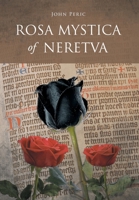 Rosa Mystica of Neretva 1662481314 Book Cover