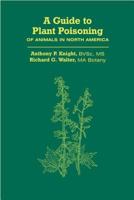 A Guide to Plant Poisoning of Animals in North America 1893441113 Book Cover