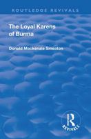 Revival: The Loyal Karens of Burma (1920) 1138568872 Book Cover