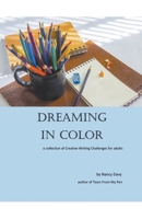 Dreaming In Color 1393837409 Book Cover