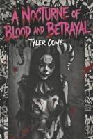 A Nocturne of Blood and Betrayal B0GNMJB4LS Book Cover