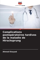 Complications postopératoires tardives de la maladie de Hirschsprung (French Edition) 6207682149 Book Cover