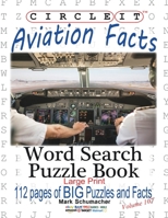 Circle It, Aviation Facts, Large Print, Word Search, Puzzle Book 1945512369 Book Cover