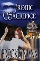 Ironic Sacrifice 0692236139 Book Cover