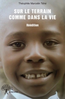 Sur le terrain comme dans la vie - Réédition (French Edition) 2332954333 Book Cover