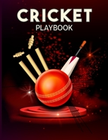 Cricket Playbook: Drawing Up Plays, Creating Drills, and Planning Strategy 1312456558 Book Cover
