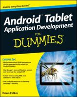 Android Tablet Application Development for Dummies 1118096231 Book Cover