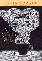 A Cafecito Story 1931498008 Book Cover
