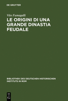Le Origini Di Una Grande Dinastia Feudale 3484800550 Book Cover