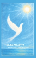 Le poesie dello spirito B0C9G4MZH9 Book Cover