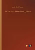 A Book of Famous Queens 1981157670 Book Cover