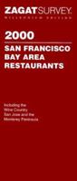 Zagatsurvey 2000: San Francisco Bay Area Restaurants 157006203X Book Cover