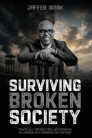 SURVIVING BROKEN SOCIETY 1918732930 Book Cover