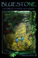 Bluestone: The Forest, the Path, and the River 1495260631 Book Cover