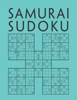 Samurai Sudoku: 1000 Sudokus overlapping into 200 Samurai style puzzles Multi-Level Sudoku Variant Activity Book For Adults B0897647XP Book Cover