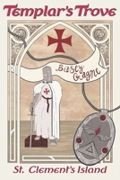 Templar's Trove: St. Clement's Island (Templar's Treasure Trove Series) B0G3LCW3VX Book Cover
