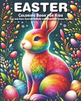 Easter Coloring Book For Kids: Fun and Easy Easter Scenes for Creative Young Minds (Coloring You Learn!) B0CWPKFW6R Book Cover