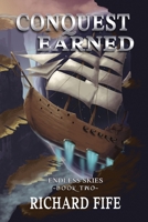 Conquest Earned (Endless Skies) 1645542521 Book Cover