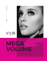 Snob Academy Mega Volume Lash Extensions B089CSCMCV Book Cover