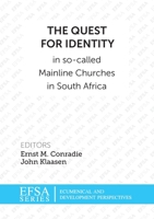 The Quest for Identity in so-called Mainline Churches in South Africa 1920689222 Book Cover