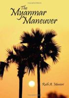 The Myanmar Maneuver 1425932320 Book Cover