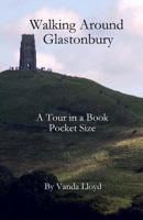 Walking Around Glastonbury (pocket edition) 1985196719 Book Cover