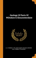 Geology Of Parts Of Wiltshire & Gloucestershire 1021292796 Book Cover