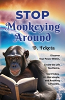 Stop Monkeying Around 1959621661 Book Cover