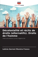 Décolonialité et récits de droits (alternatifs). Droits de l'homme (French Edition) 6208190274 Book Cover