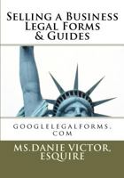 Selling a Business, Legal Forms & Guides: googlelegalforms.com 1456564994 Book Cover