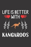 Life Is Better With Kangaroos: Kangaroos Lovers Funny Gifts Dot Grid Journal Notebook 6x9 120 Pages 1673917062 Book Cover
