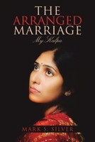 The Arranged Marriage: My Kalpa 1483445453 Book Cover