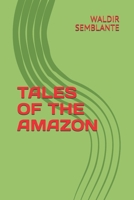 Tales of the Amazon 1549512188 Book Cover