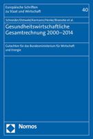Gesundheitswirtschaftliche Gesamtrechnung 2000-2014: Gutachten Fur Das Bundesministerium Fur Wirtschaft Und Energie 3848727854 Book Cover