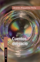 Cuentos del vacío (Spanish Edition) 9560116789 Book Cover