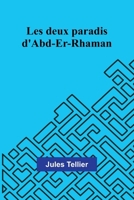 Les deux paradis d'Abd-Er-Rhaman 9367243561 Book Cover