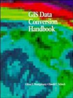 GIS Data Conversion Handbook 0962506346 Book Cover