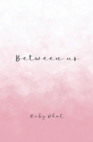 Between us 1916366651 Book Cover