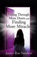Going Through More Doors and Finding More Miracles 1545670145 Book Cover