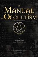 Manual of Occultism: (annotated, illustrated): annotated, illustrated B0CLVRJHST Book Cover