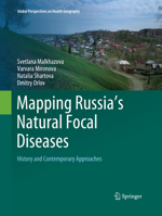 Mapping Russia's Natural Focal Diseases: History and Contemporary Approaches 3319896040 Book Cover