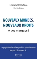 Nouveaux mondes, nouveaux droits: À vos marques ! (French Edition) B0CGX139M9 Book Cover