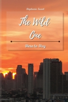 The Wild One: Here to Stay 1801930430 Book Cover