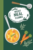 Weekly Meal Planner: 52 Week Food Journal; Planning Pages With Shopping Lists; Cute Vegetables & Soup Art 1710892722 Book Cover