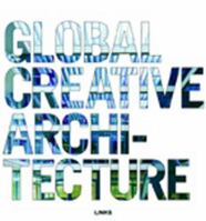Global Creative Architecture 8496263916 Book Cover