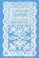 Coming Home: 3 Principles Based Poetry Book 1544149581 Book Cover