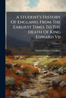 A Student's History of England, From the Earliest Times to 1885; Volume 2 101410582X Book Cover