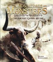 Gods, Heroes, and Monsters: Discover the Wonders of Ancient Greek Myths 0764168541 Book Cover